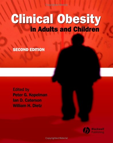 Clinical Obesity And Related Metabolic Disease In Adults And Children 2nd Edition Peter G Kopelman Editor