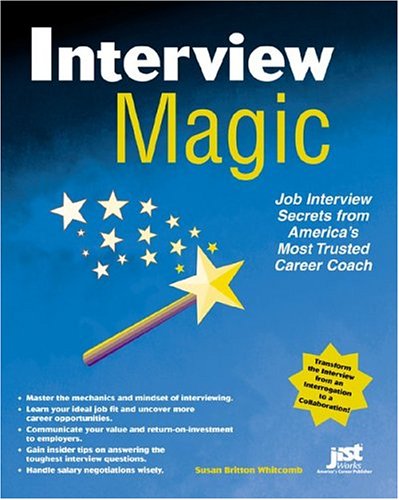 Interview Magic Job Interview Secrets From Americas Career And Life Coach 1st Susan Britton Whitcomb