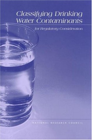 Classifying Drinking Water Contaminants Committee On Drinking Water Contaminants