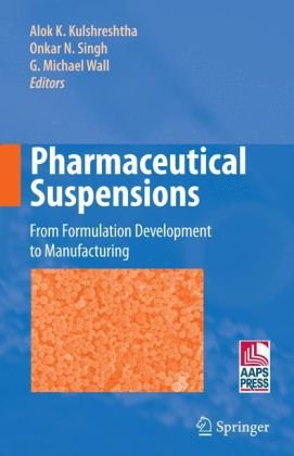 Pharmaceutical Suspensions From Formulation Development To Manufacturing 1st Edition Chandrasekar Manoharan