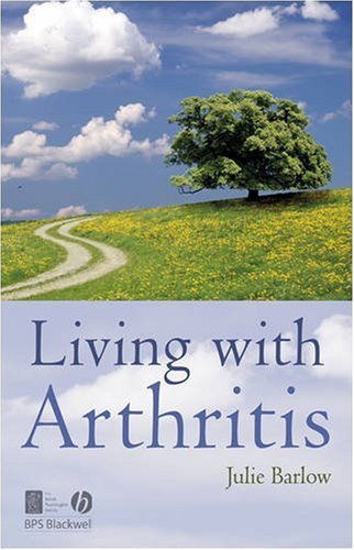 Living With Arthritis 1st Edition Julie Barlow