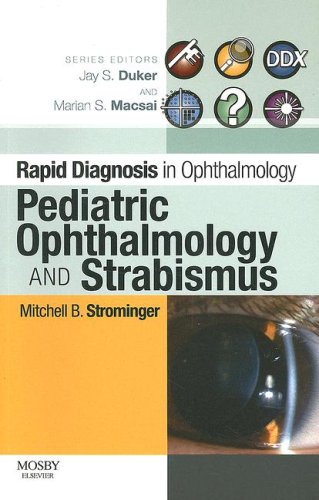 Pediatric Ophthalmology And Strabismus Rapid Diagnosis In Ophthalmology Series 1st Edition Mitchell B Strominger Md