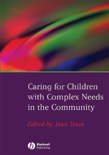 Caring For Children With Complex Needs In The Community 1st Edition Jean Teare