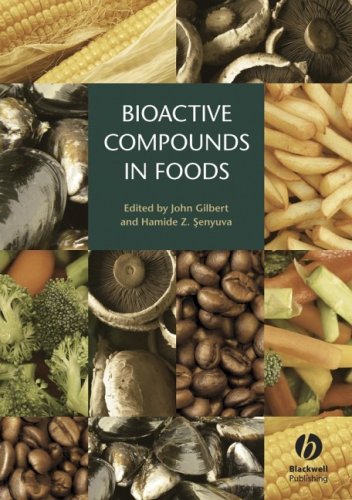Bioactive Compounds In Foods 1st Edition John Gilbert Hamide Enyuva