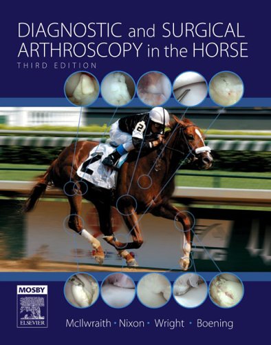 Diagnostic And Surgical Arthroscopy In The Horse 3rd Edition C Wayne Mcilwraith