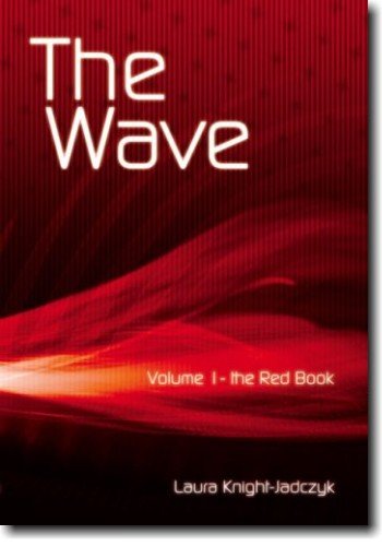 The Wave Vol 1 The Red Book The Wave Volume 1 2nd Laura Knightjadczyk