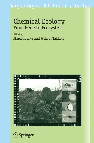 Chemical Ecology From Gene To Ecosystem Wageningen Ur Frontis Series 1st Edition Marcel Dicke Editor