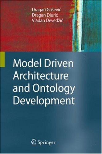 Model Driven Architecture And Ontology Development 1st Edition Dragan Gasevic