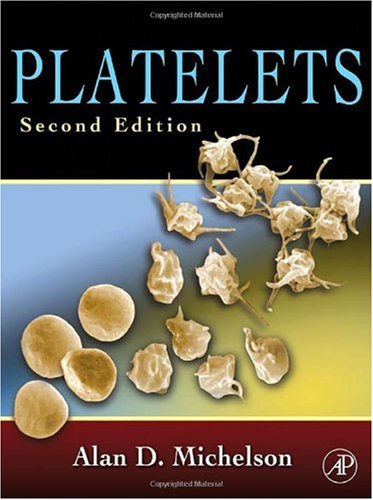 Platelets Second Edition 2nd Edition Alan D Michelson