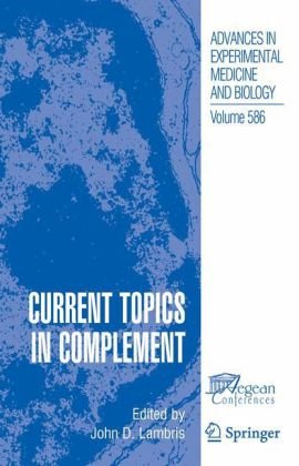 Current Topics In Complement 1st Edition Dimitrios Mastellos