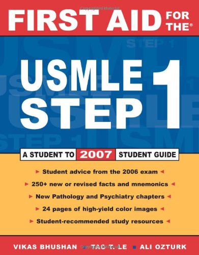First Aid For The Usmle Step 1 2007 First Aid For The Usmle Step 1 17th Edition Vikas Bhushan
