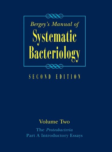 Bergeys Manual Of Systematic Bacteriology 2nd Ed Vol 2 Proteobacteria Part A Introductory Essays 2nd George Garrity Editor