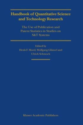 Handbook Of Quantitative Science And Technology Research The Use Of Publication And Patent Statistics In Studies Of St Systems 1st Edition Henk F Moed