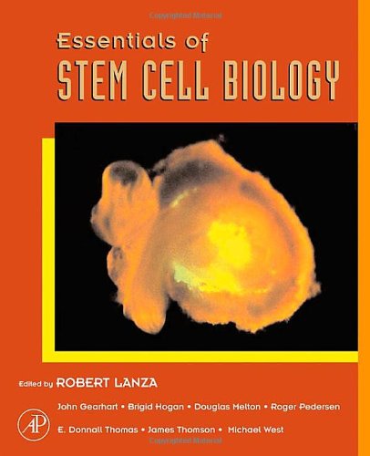 Essentials Of Stem Cell Biology 1st Edition R Lanza Ed Thomas