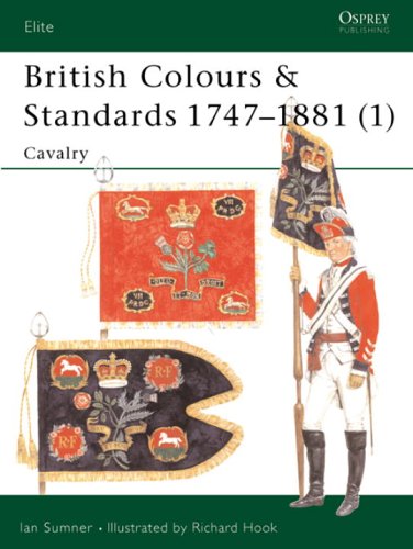 Osprey Elite 077 British Colours Standards 17471881 1 Cavalry Ian Sumner