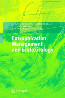 Eutrophication Management And Ecotoxicology Environmental Science And Engineering Environmental Science 1st Edition Mct Scholten Em Foekema Hp Van Dokkum Nhbm Kaag Rg Jak