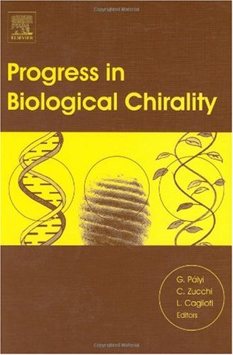 Progress In Biological Chirality 1st Edition Gyula Plyi Editor