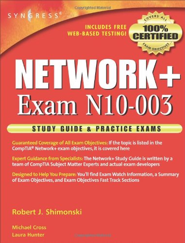 Network Study Guide Practice Exams Exam N10003 1st Edition Robert J Shimonski Laura E Hunter Norris L Johnson