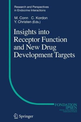 Insights Into Receptor Function And New Drug Development Targets Research And Perspectives In Endocrine Interactions 1st Edition M Conn