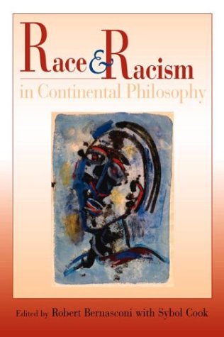 Race And Racism In Continental Philosophy Studies In Continental Thought Robert Bernasconi Editor