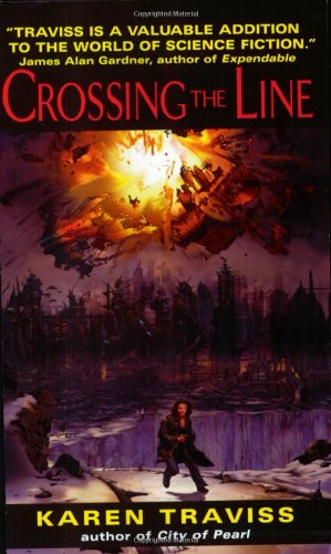 Crossing The Line First Printing Karen Traviss