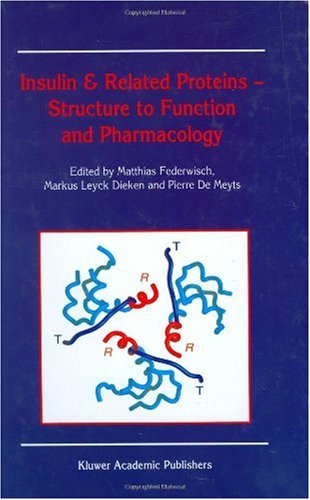 Insulin And Related Proteins Structure To Function And Pharmacology 1st Edition Matthias Federwisch Editor