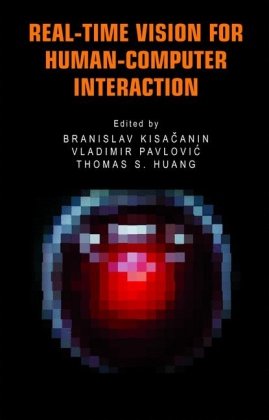 Realtime Vision For Humancomputer Interaction 1st Edition Branislav Kisacanin Editor