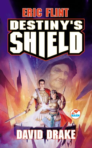 Destinys Shield Eric Flint David Drake