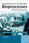 Development Of Sustainable Bioprocesses Modeling And Assessment Elmar Heinzle