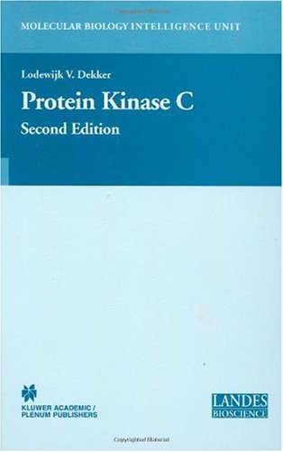 Protein Kinase C Molecular Biology Intelligence Unit 1st Edition Lodewijk V Dekker Ed