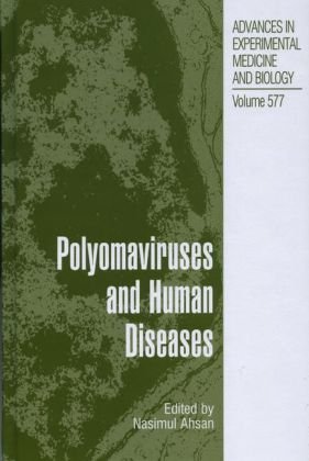 Polyomaviruses And Human Diseases 1st Edition Nasimul Ahsan Md