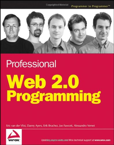 Professional Web 20 Programming Wrox Professional Guides 1st Edition Eric Van Der Vlist