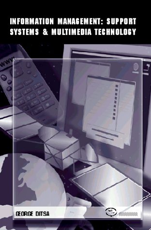 Information Management Support Systems Multimedia Technology Writing Journalism George Ditsa