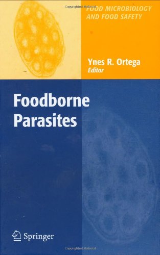 Foodborne Parasites Food Microbiology And Food Safety 1st Edition Ynes R Ortega