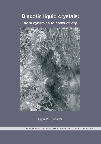 Discotic Liquid Crystals From Dynamics To Conductivity Ov Kruglova