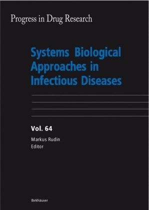 Systems Biological Approaches In Infectious Diseases Progress In Drug Research 1st Edition Helena I Boshoff Editor