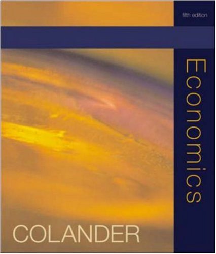 Economics 5th Edition by David Colander ISBN 007121447X 978-0071214476
