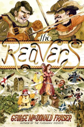 The Reavers George Macdonald Fraser