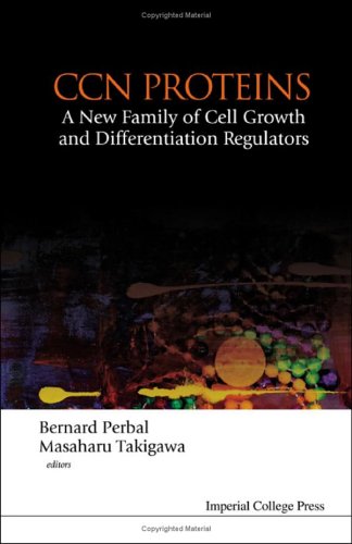 Ccn Proteins A New Family Of Cell Growth And Differentiation Regulators Bernard V Perbal Editor