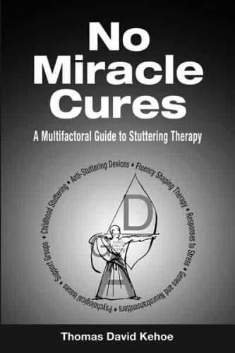 No Miracle Cures A Multifactoral Guide To Stuttering Therapy Papdvd Thomas David Kehoe