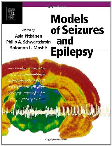 Models Of Seizures And Epilepsy 1st Edition Asla Pitknen Philip A Schwartzkroin