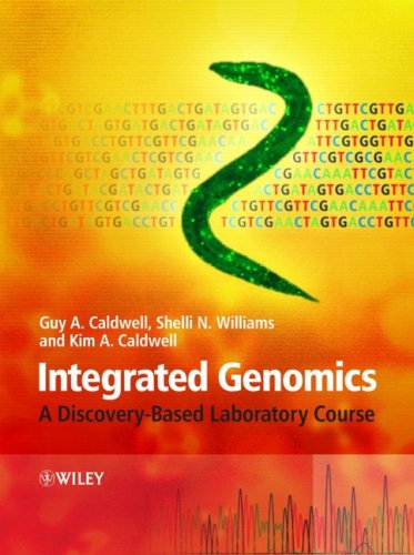 Integrated Genomics A Discoverybased Laboratory Course 1st Edition Guy A Caldwell Author