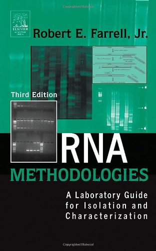 Rna Methodologies Third Edition A Laboratory Guide For Isolation And Characterization 3rd Edition Robert E Farrell Author