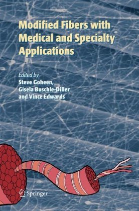 Modified Fibers With Medical And Specialty Applications 1st Edition J Vincent Edwards
