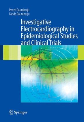 Investigative Electrocardiography In Epidemiological Studies And Clinical Trials 1st Edition Pentti Rautaharju