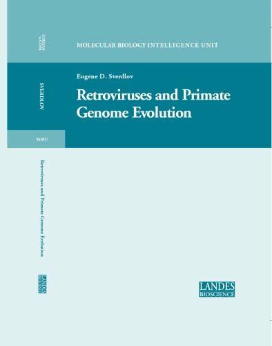Retroviruses And Primate Genome Evolution Molecular Biology Intelligence Unit Eugene D Sverdlov Ed