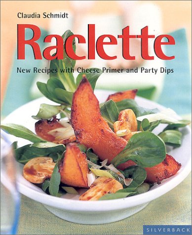 Raclette Quick Easy Claudia Schmidt