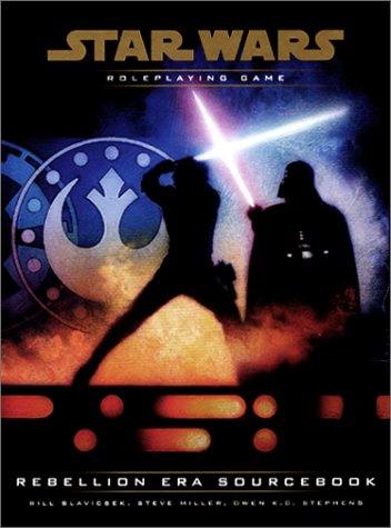 Rebellion Era Sourcebook Star Wars Roleplaying Game Bill Slavicsek