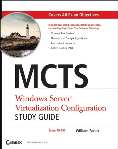 Mcts Windows Server Virtualization Configuration Study Guide Exam 70652 1st Edition William Panek
