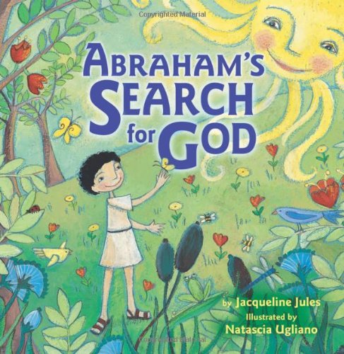 Abrahams Search For God Bible Series Jacqueline Jules